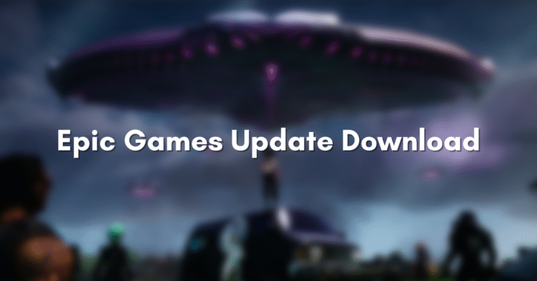 Epic Games Update Download